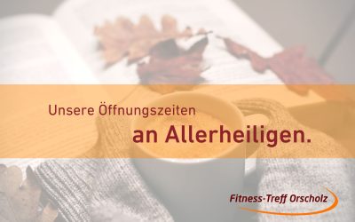 Unsere Öffnungszeiten an Allerheiligen